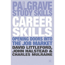 Career Skills: Opening Doors into the Job Market (Palgrave Study Skills)