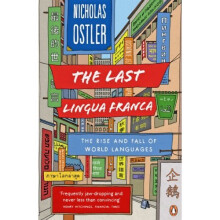 The Last Lingua Franca: The Rise and Fall of World Languages