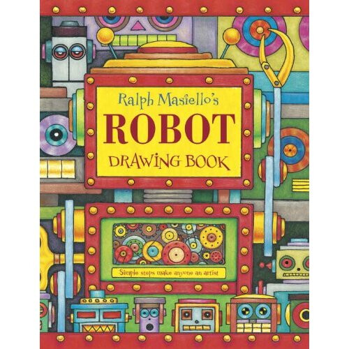 Ralph Masiello's Robot Drawing Book