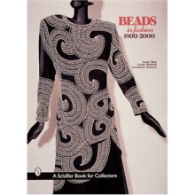 BEADS IN FASHION 19002000 (Schiffer Book for Collectors (Hardcover))