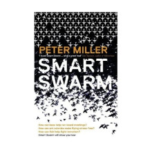 Smart Swarm: Using Animal Behaviour to Organise Our World