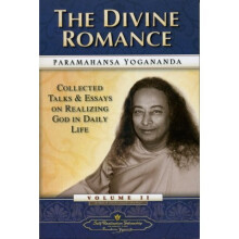 Divine Romance: Collected Talks and Essays on Realizing God in Daily Life Vol. 2