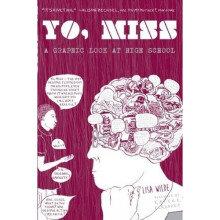 Yo Miss : A Graphic Tale of High School (World Around Us) - Book