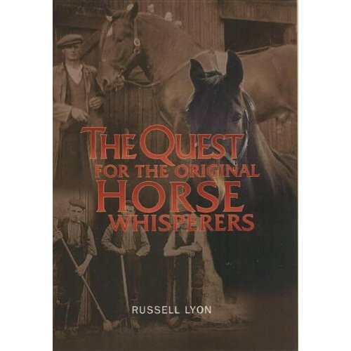 The Quest for the Original Horse Whisperers