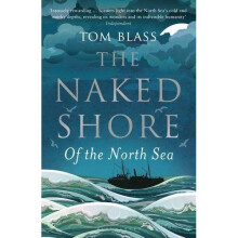 The Naked Shore: Of the North Sea