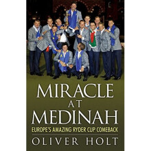 Miracle at Medinah: Europe's Amazing Ryder Cup Comeback