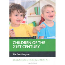 Children of the 21st Century: First Five Years v. 2 (UK Millennium Cohort Study Series) (The UK Millennium Cohort Study Series)