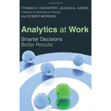 Analytics at Work: Smarter Decisions, Better Results