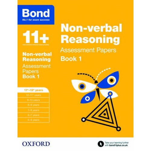 Bond 11+: Non-verbal Reasoning Assessment Papers: 11+-12+ years Book 1