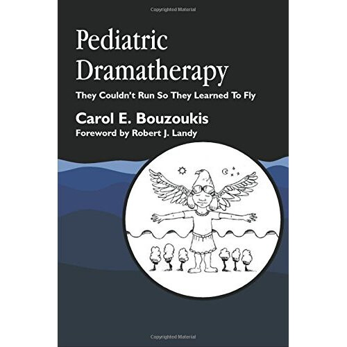 Pediatric Dramatherapy: They Couldn't Run, So They Learned to Fly