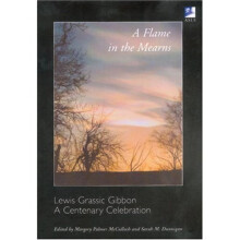 A Flame in the Mearns: Lewis Grassic Gibbon - A Centenary Celebration (Asls Occasional Papers Series)
