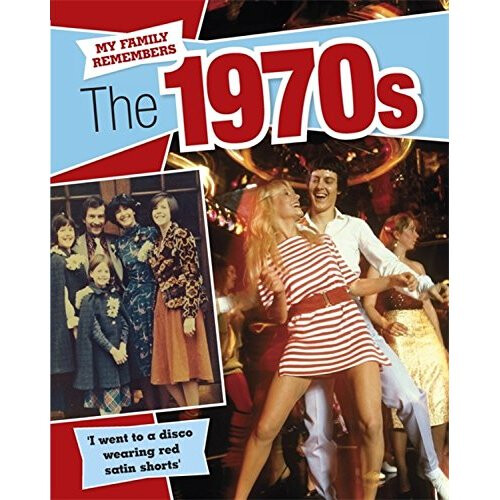The 1970s (My Family Remembers)