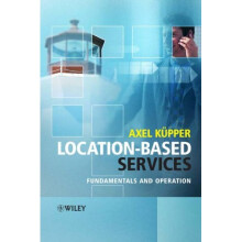 Location-Based Services: Fundamentals and Operation: Fundamentals and Application