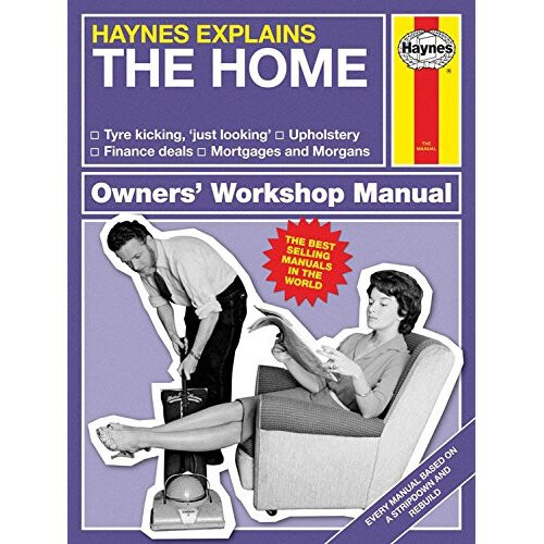 The Home (Haynes Explains) (Haynes Manuals)