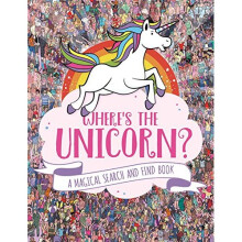 Where's the Unicorn?: A Magical Search-and-Find Book