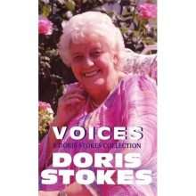 Voices: A Doris Stokes Collection: A Doris Stokes Collection: "Voices in My Ear", "More Voices in My Ear"