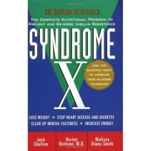Syndrome X: The Complete Nutritional Program to Prevent and Reverse Insulin Resistance