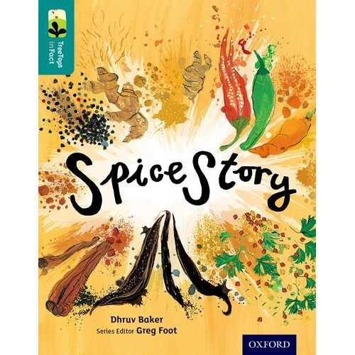 Oxford Reading Tree TreeTops inFact: Level 16: Spice Story