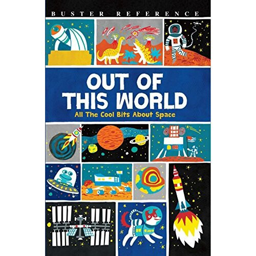 Out of This World: All The Cool Bits About Space