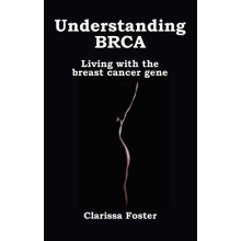 Understanding BRCA: Living with the breast cancer gene