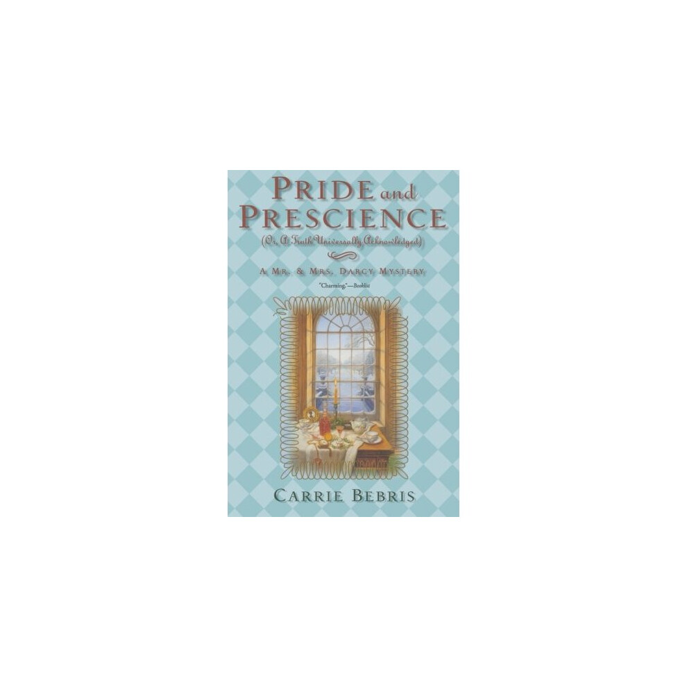 Pride And Prescience (Mr & Mrs Darcy Mystery)
