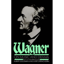 Wagner On Music And Drama (A Da Capo Paperback)