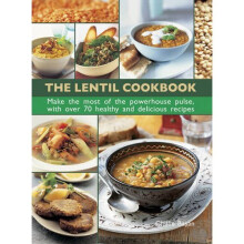 The Lentil Cookbook: Make the Most of the Powerhouse Pulse, with 100 Healthy and Delicious Recipes