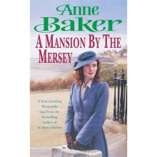 A Mansion by the Mersey: Sometimes the past can't be forgotten...