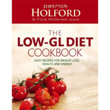 The 'Low-GL' Diet Cookbook: Easy, recipes for weight loss, health and energy