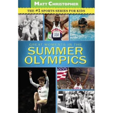 Great Moments in the Summer Olympics (Matt Christopher Sports)