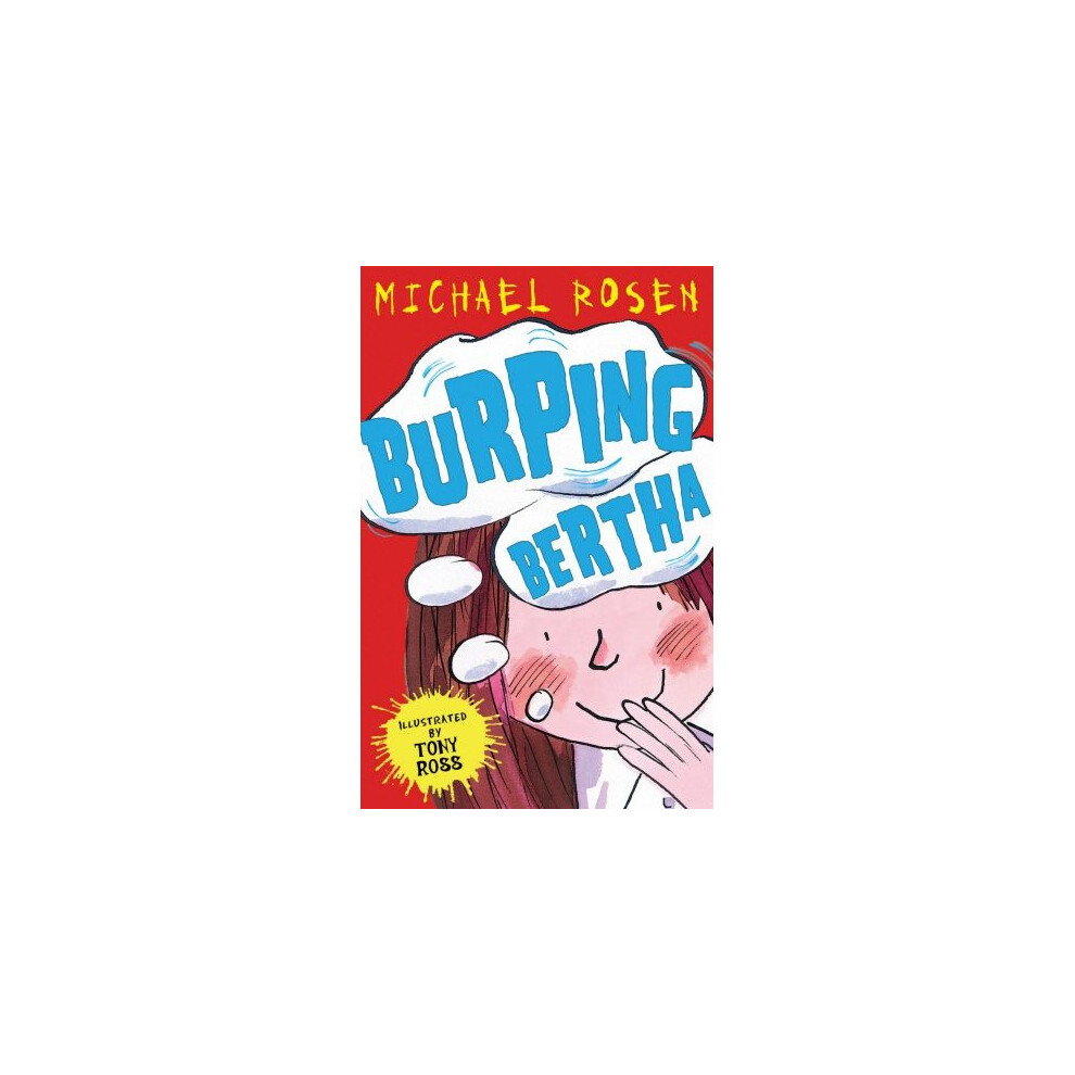 Burping Bertha