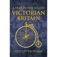 A Year in the Life of Victorian Britain
