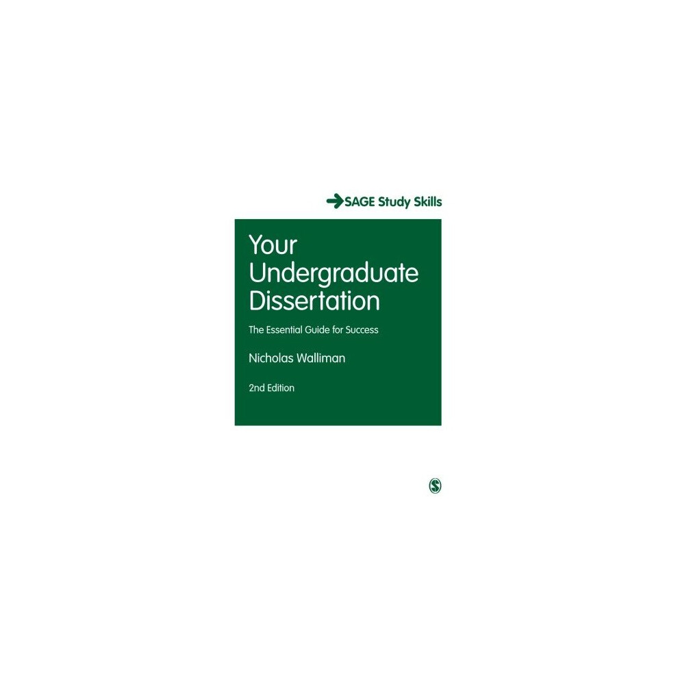 Your Undergraduate Dissertation (SAGE Study Skills Series)
