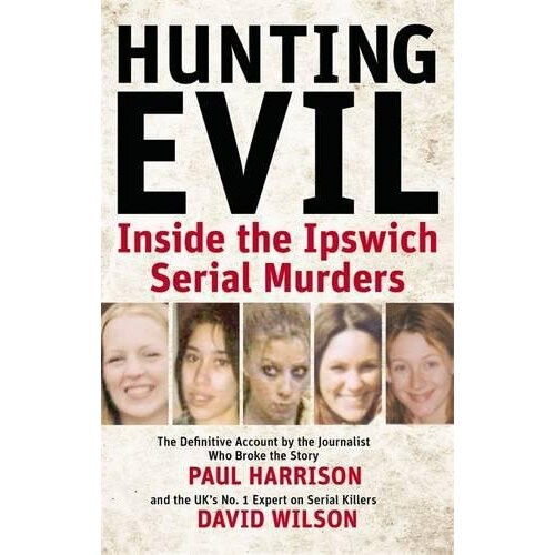 Hunting Evil: Inside the Ipswich Serial Murders
