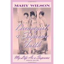 Dreamgirl and Supreme Faith: My Life as a "Supreme": My Life as a "Supreme": My Life as a "Supreme"