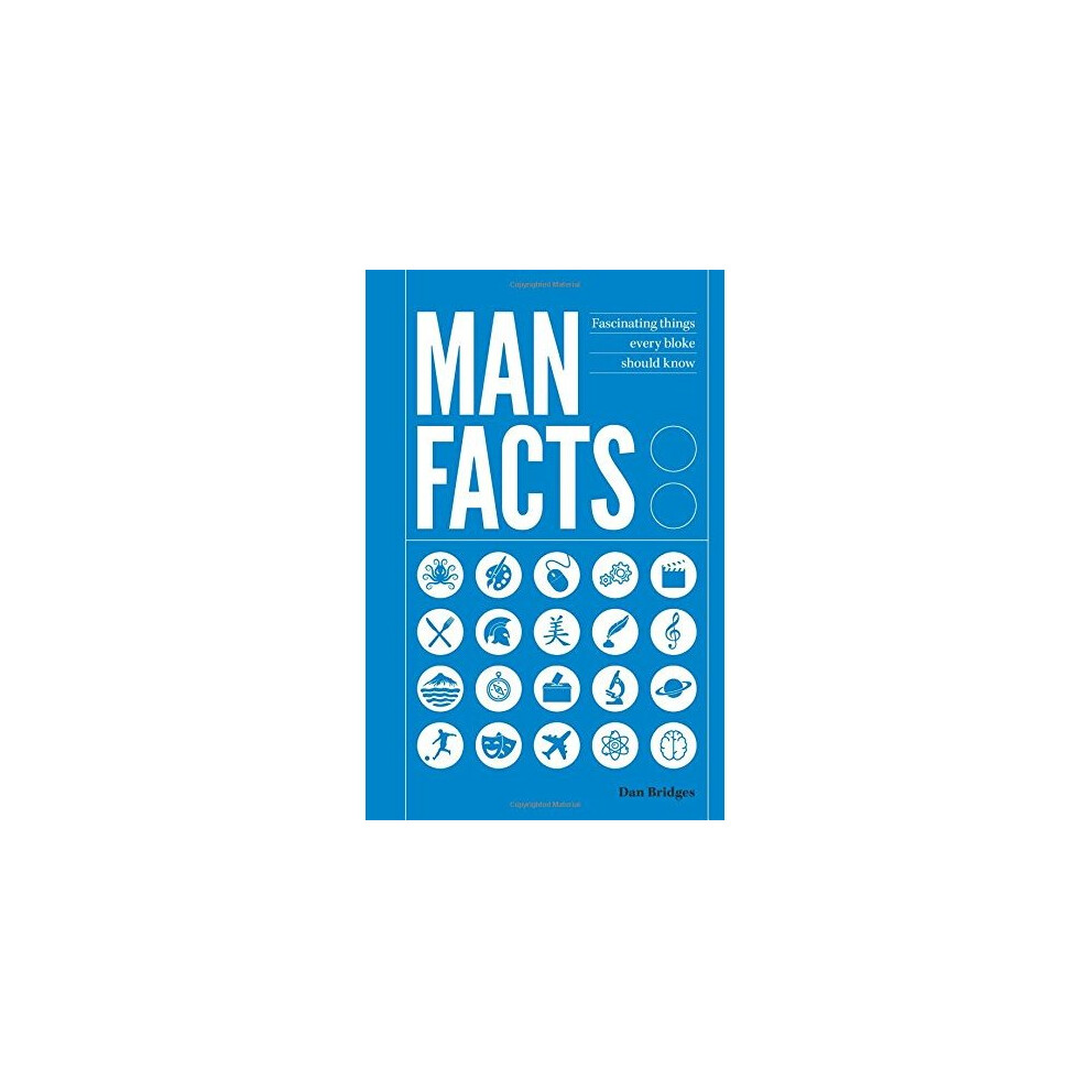Man Facts: Fascinating Things Every Bloke Should Know