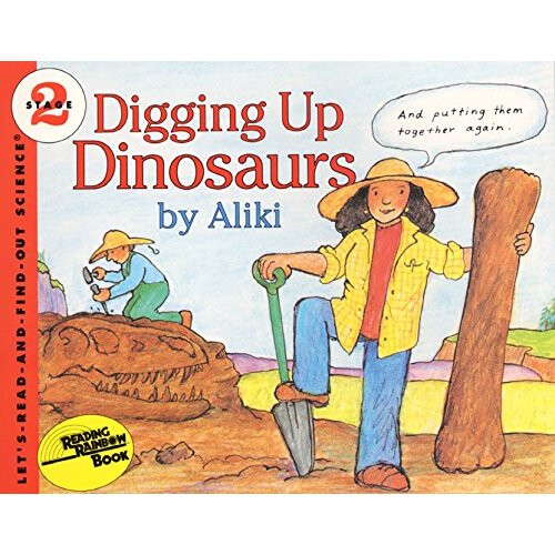 Digging Up Dinosaurs (Let's-Read-And-Find-Out Science: Stage 2 (Paperback))