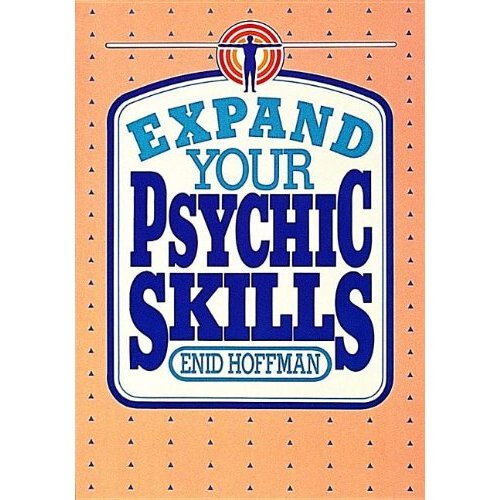EXPAND YOUR PSYCHIC SKILLS
