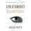 Evolutionaries: Unlocking the Spiritual and Cultural Potential of Science's Greatest Idea 1