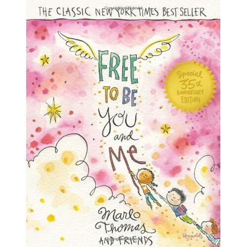 Free to Be...You and Me