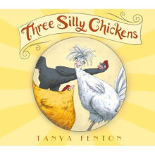 Three Silly Chickens