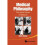 Medical Philosophy: Conceptual Issues In Medicine 1