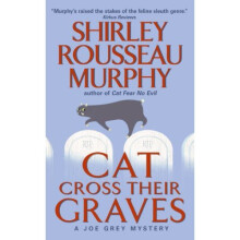 Cat Cross Their Graves: A Joe Grey Mystery (Joe Grey Mysteries (Paperback))