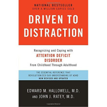 Driven to Distraction: Recognizing and Coping with Attention Deficit Disorder