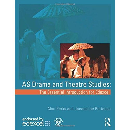 As Drama and Theatre Studies: The Essential Introduction for Edexcel