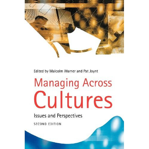 Managing Across Cultures: Issues and Perspectives