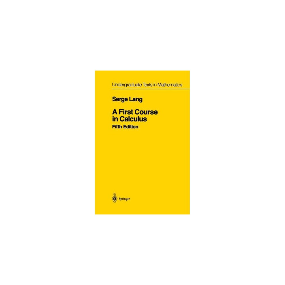 A First Course in Calculus (Undergraduate Texts in Mathematics)