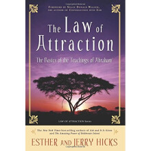 The Law of Attraction: The Basics of the Teachings of Abraham
