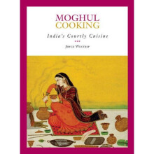 Moghul Cooking: India's courtly cuisine