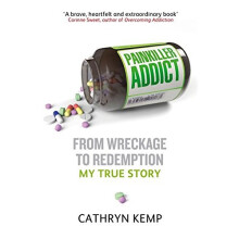 Painkiller Addict: From wreckage to redemption - my true story